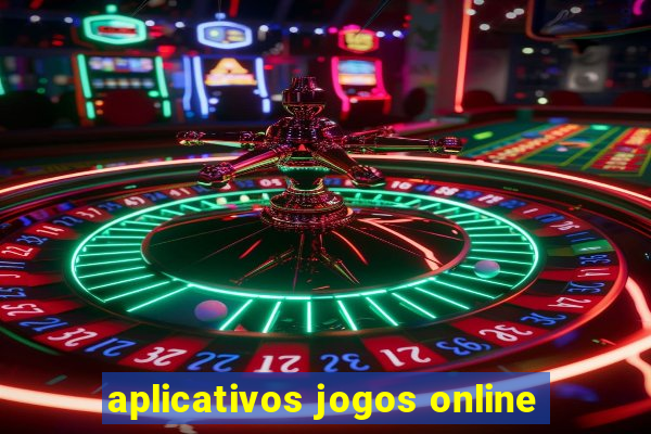 aplicativos jogos online